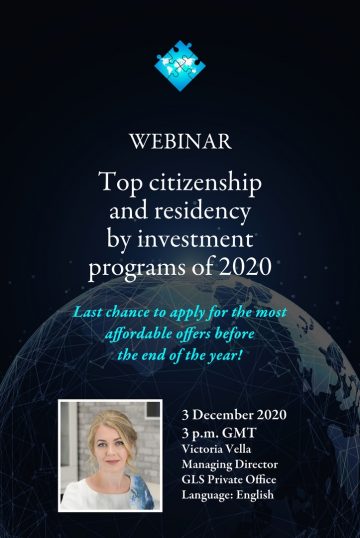 Register for our final webinar of the year: "Top Citizenship and Residency by Investment Programs of 2020” with Victoria Vella, managing director of GLS Private Office